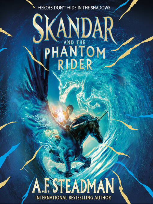 Title details for Skandar and the Phantom Rider by A.F. Steadman - Available